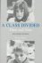 Peters, William. - A class divided : then and now.