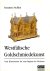 Steffen, Susanne: - Westfälische Goldschmiedekunst. Vom Klassizismus bus zum Beginn der5 Moderne.