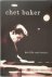 Chet Baker His life and music