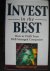 Invest in the Best / How to...