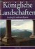 Königliche Landschaften