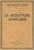 La Sculpture Africaine (tra...