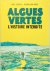 Algues vertes l'histoire in...