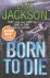 Jackson, Lisa - Born to die