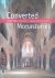 Adriaenssens, Ivo - and others - Converted Monasteries = Monasteres convertis = Herbestemde kloosters