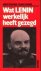 Wat Lenin werkelijk heeft g...