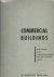  - Commercial Buildings. An architectural record book. Office buildings - Banks - Transportation buildings - Radio and TV buildings - Theatres