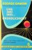 Gamow, George - Eins zwei drei ... Unendlichkeit. Grenzfragen der modernen Wissenschaft verständlich dargestellt