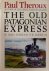 The Old Patagonian Express ...