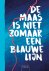 De Maas is niet zomaar een ...