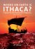 Where on Earth is Ithaca? a...
