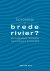 Bosbeekje Of Brede Rivier?