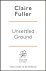 Claire Fuller - Unsettled Ground