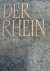 Der Rhein. Ausbau, Verkehr,...