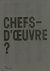 Laurent Le Bon - Chefs-d'œuvre?