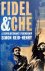 Reid-Henry, Simon - Fidel  Che (A Revolutionary Friendship) (ENGELSTALIG)