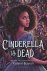 Bayron, K: Cinderella Is Dead