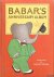 Brunhoff, Jean De & Laurent De Brunhoff & Maurice Sendak (introduction) - Babar's anniversary album: 6 favorite books