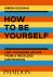 How to Be Yourself Life-Cha...