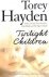 Hayden, Torey - Twilight Children
