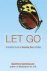Let Go / A Buddhist Guide t...