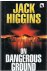 Higgins, Jack - On dangerous ground