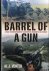 Venter, Al J. - Barrel of a Gun. A War Correspondent's Misspent Moments in Combat