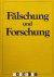Fälschung und Forschung