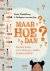 Maar HOE dan?! Samen lezen ...