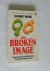 The Broken Image - Restorin...