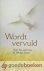 Vlastuin, Dr. W. van - Wordt vervuld *nieuw* - laatste exemplaar! --- Over het werk van de Heilige Geest