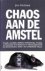 Chaos aan de Amstel. Fraude...