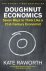 Doughnut Economics Seven Wa...