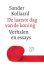 KOLLAARD, SANDER. - De laatste dag van de koning. Verhalen, essays en ander werk.