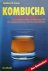 Kombucha - Das Teepilz-Getr...