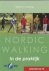 Nordic Walking. In de prakt...