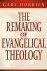 The remaking of evangelical...