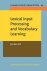 Joe Barcroft - Lexical Input Processing and Vocabulary Learning