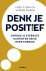 Denk je positief Ontdek je ...