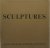 (ed.), - Sculptures. Catalogue.