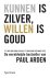 P. Arden & Mechteld Jansen - Kunnen is zilver, willen is goud