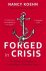 Nancy Koehn - Forged in Crisis