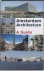 Kemme, Guus  Gaston Bekkers (eds.). - Amsterdam architecure : a guide.