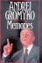 Gromyko, A.A. - Andrei Gromyko: Memories
