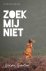 Sietske Scholten & Judith Robbe - Zoek mij niet