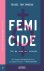 Femicide Tot de dood ons sc...