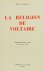 VOLTAIRE, POMEAU, R. - La religion de Voltaire.