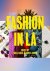  - Fashion in LA