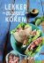 - Lekker en gezond koken