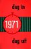 Dag in, dag uit 1972